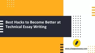 best hacks to become better at technical essay writing