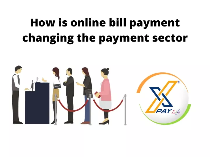 how is online bill payment changing the payment