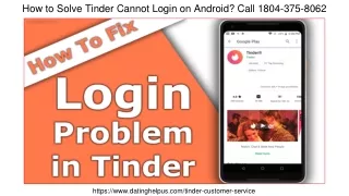 How to Solve Tinder Cannot Login on Android? Call 1804-375-8062