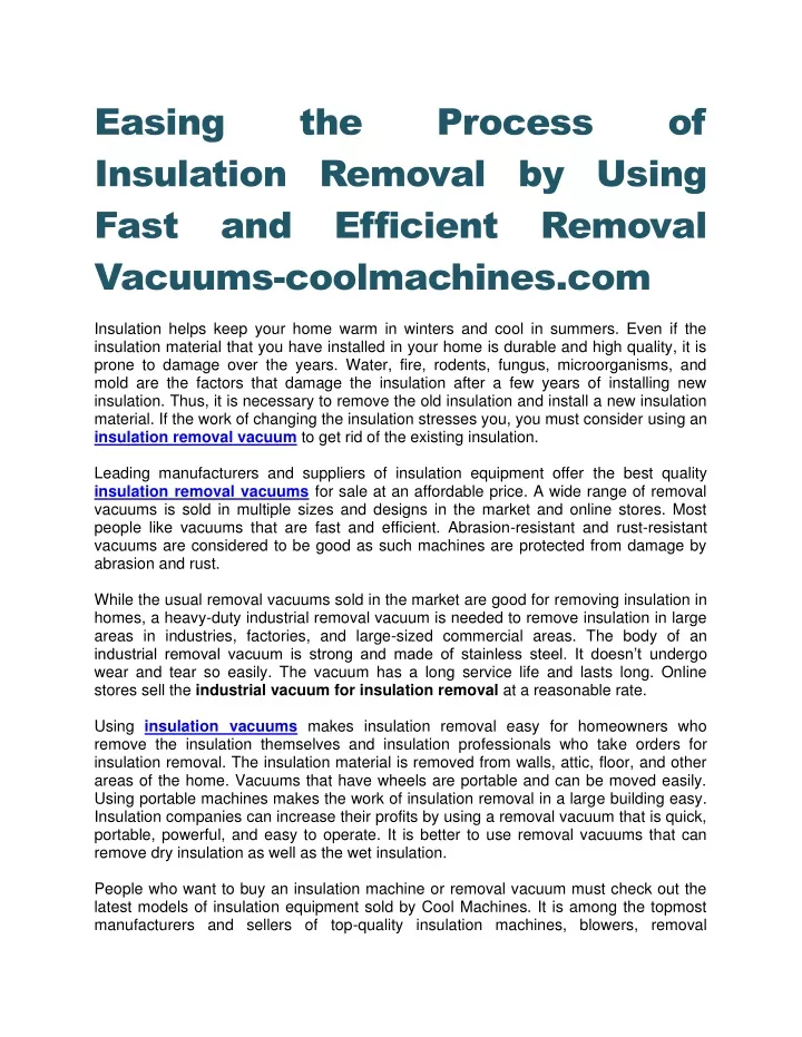 easing insulation removal by using fast