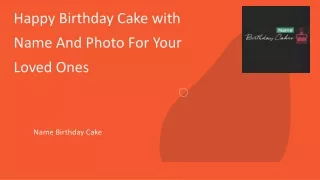 Happy Birthday Cake with Name And Photo For Your Loved Ones