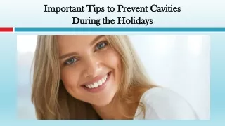 Important Tips to Prevent Cavities During the Holidays