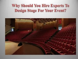 Why Should You Hire Experts To Design Stage For Your Event?