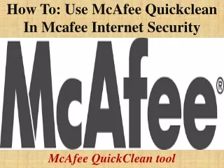 How To: Use McAfee QuickClean in McAfee Internet Security