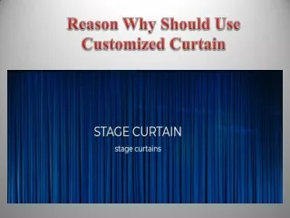 Reason Why Should Use Customized Curtain