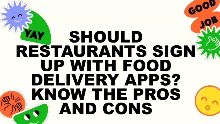 should up with food delivery apps know the pros