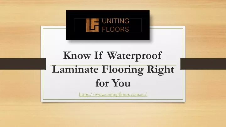 know if waterproof laminate flooring right for you