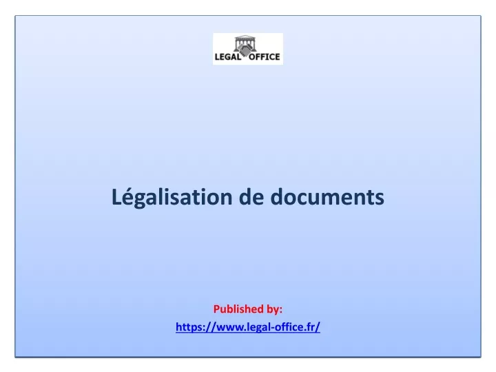 l galisation de documents published by https www legal office fr