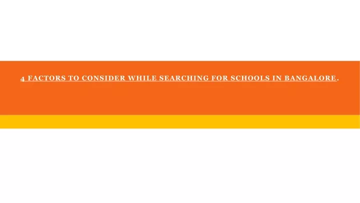 4 factors to consider while searching for schools in bangalore