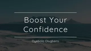 How To Improv Your Self Confidence? | Oyebola Olugbemi