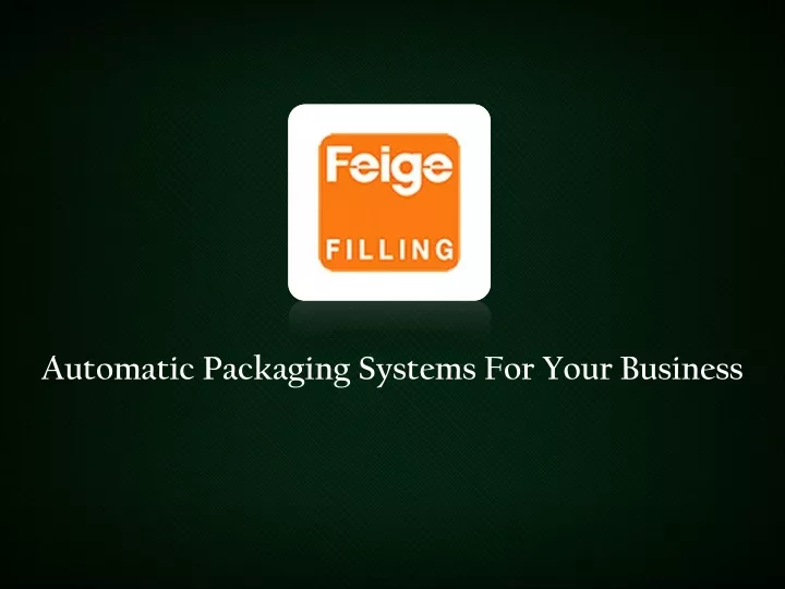 automatic packaging systems for your business