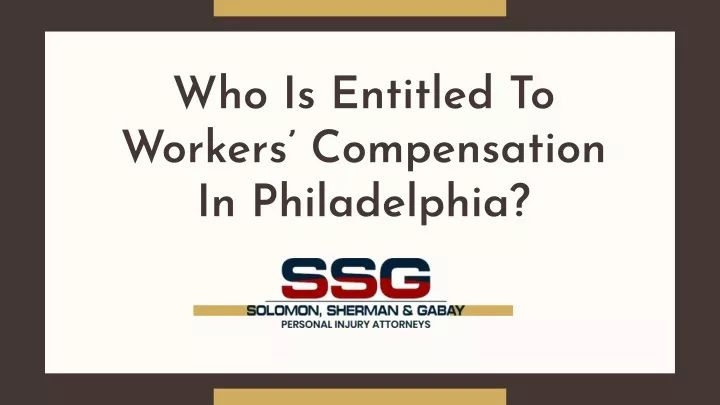 who is entitled to workers compensation