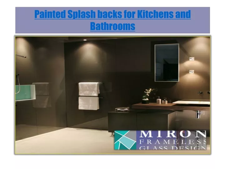 painted splash backs for kitchens and bathrooms