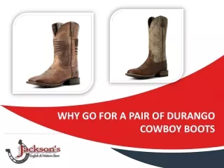 Why Go for a Pair of Durango Cowboy Boots?