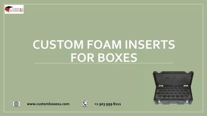 custom foam inserts for boxes