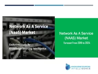 network as a service naas market forecast from