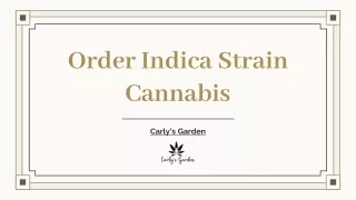 Order Indica Strain Cannabis - Carly's Garden