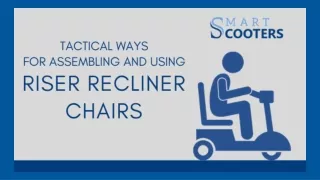 Tactical Ways for Assembling and Using Riser Recliner Chairs Tactical Ways for Assembling and Using Riser Recliner Chair