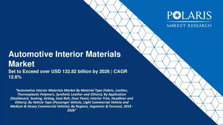 automotive interior materials market set to exceed over usd 132 82 billion by 2026 cagr 12 6
