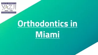 Orthodontics in Miami
