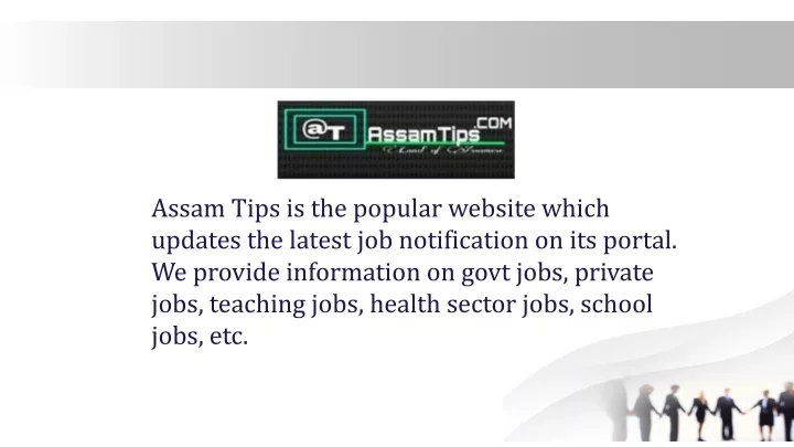 assam tips is the popular website which updates