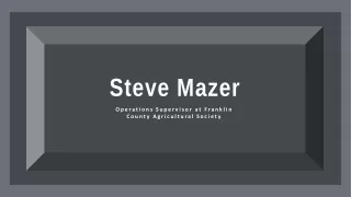 Steve Mazer - Experienced Professional From Columbus, Ohio