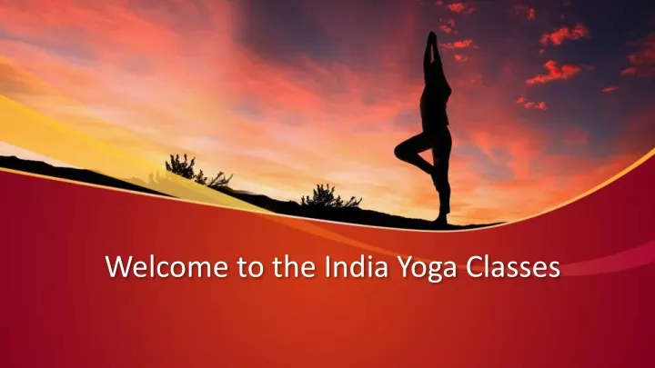 welcome to the india yoga classes