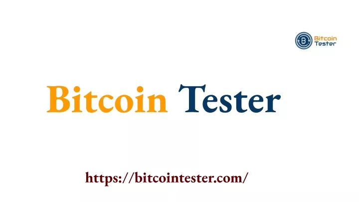 bitcoin tester