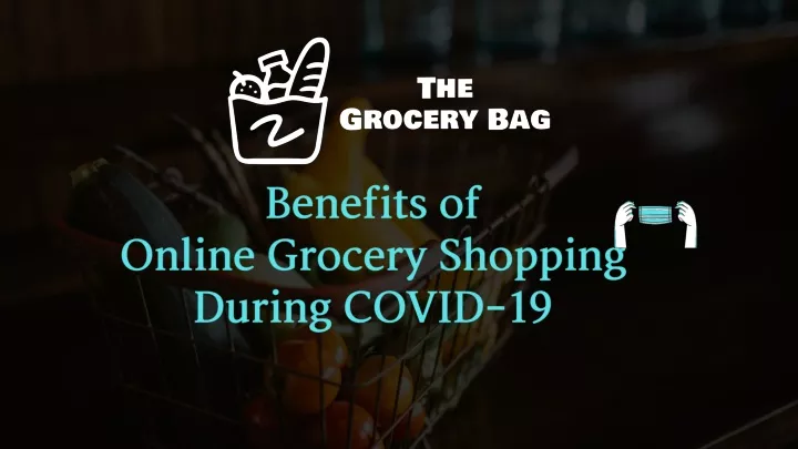 benefits of online grocery shopping during covid