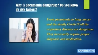why is pneumonia dangerous do you know its risk
