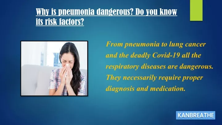 why is pneumonia dangerous do you know its risk