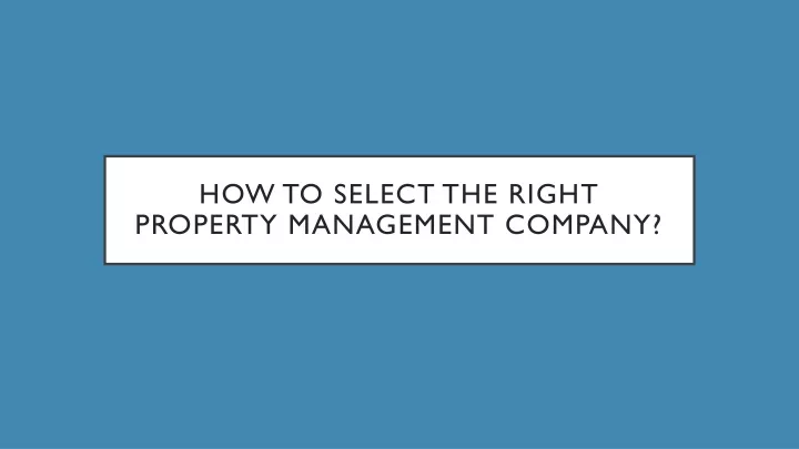 how to select the right property management company
