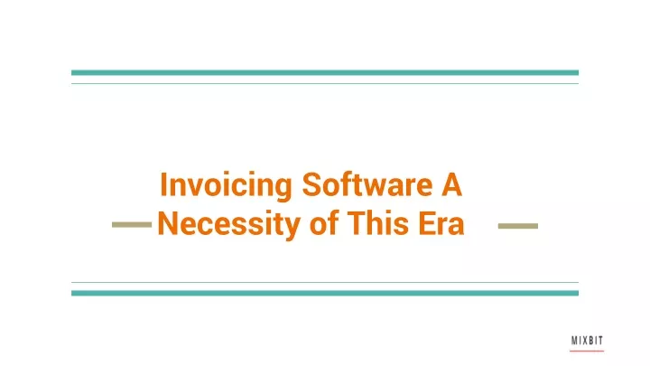 invoicing software a necessity of this era