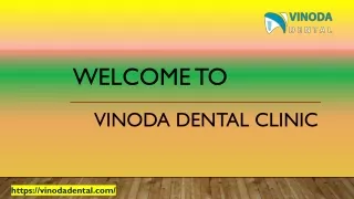 Best Dental Clinics in Warangal  - Vinoda Dental