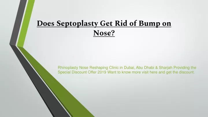 does septoplasty get rid of bump on nose