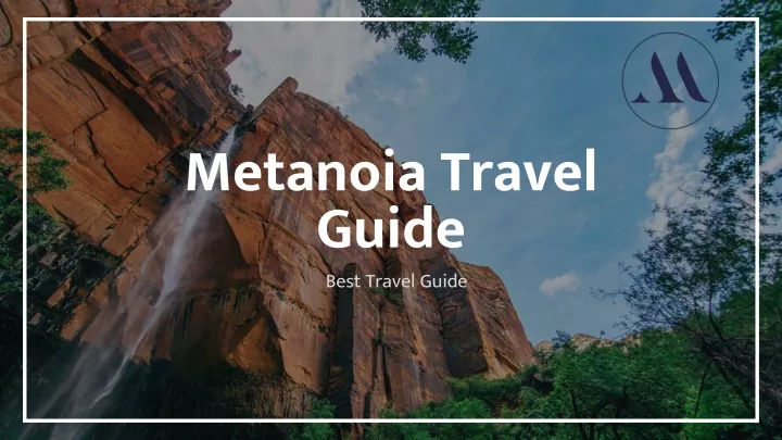 metanoia travel guide