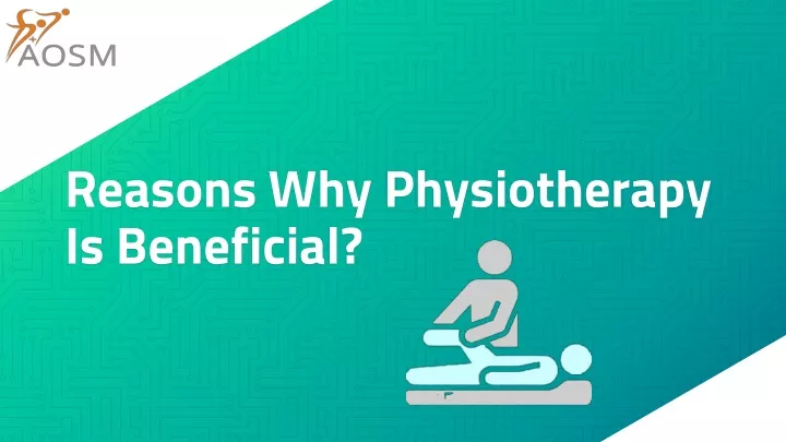 reasons why physiotherapy is beneficial
