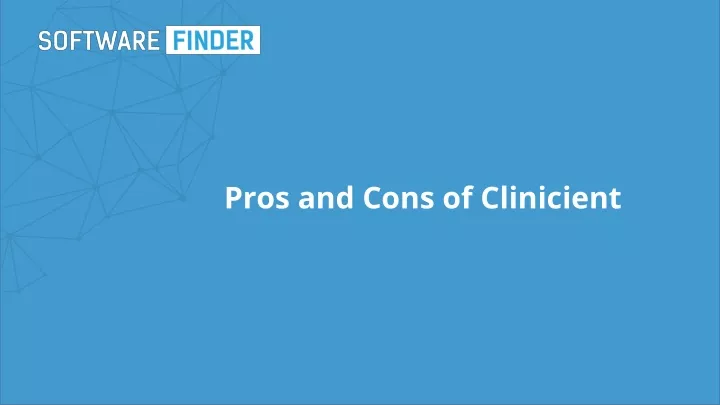 pros and cons of clinicient