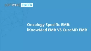 oncology specific emr iknowmed emr vs curemd emr