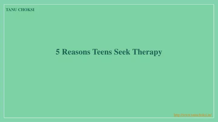 5 reasons teens seek therapy