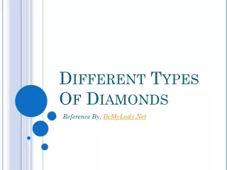 Different Types Of Diamonds