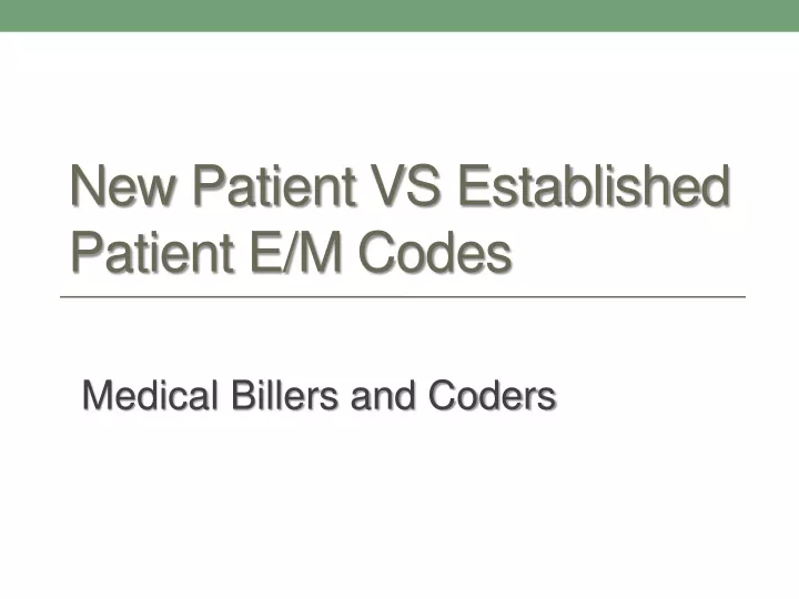 new patient vs established patient e m codes