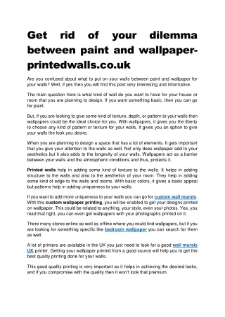 Get rid of your dilemma between paint and wallpaper-printedwalls.co.uk