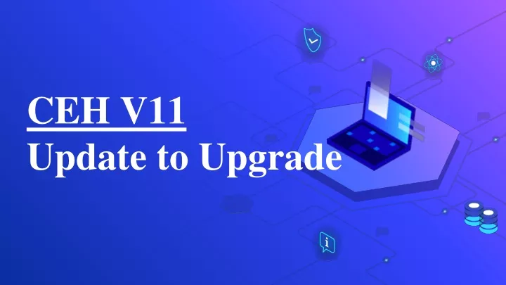 ceh v11 update to upgrade