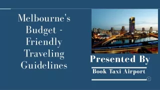Melbourne Traveling Tips - How to make Melbourne Budget Friendly