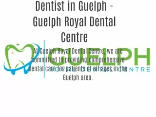 Dentist in Guelph - Guelph Royal Dental Centre