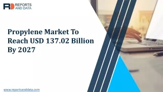 propylene market to reach usd 137 02 billion