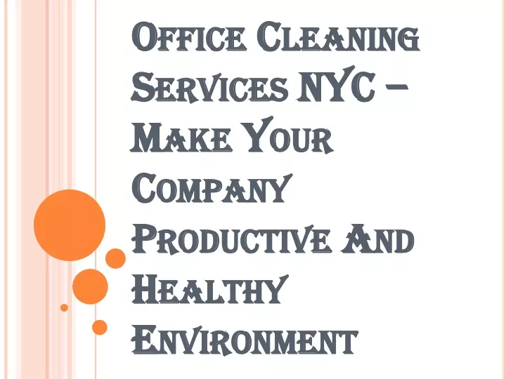 office cleaning services nyc make your company productive and healthy environment