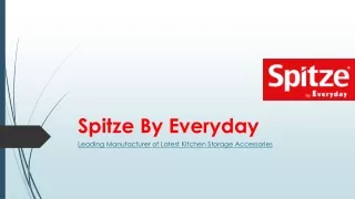 kitchen Accessories Manufacturers - Spitze By Everyday