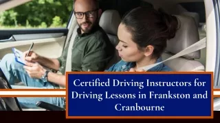 Certified Driving Instructors for Driving Lessons in Frankston and Cranbourne